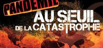 Pandémie : Au seuil de la catastrophe