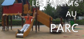 Les chroniques de JayeR (en vidéo) : Les parents au parc