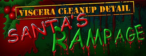 Viscera Cleanup Detail santa's Rampage