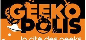 Geekopolis – Geekeries en tout genre et culture alternative