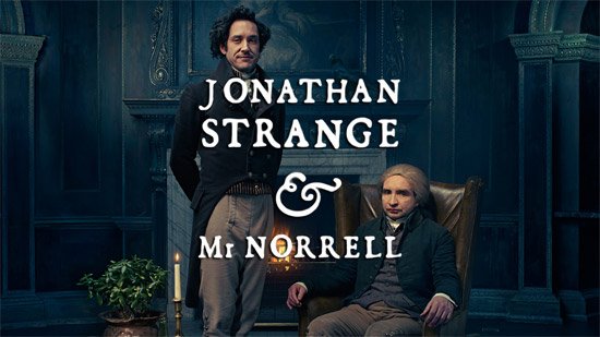 Jonathan Strange et Mr Norrell - la nouvelle série britanique