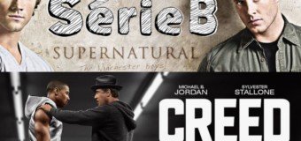 SérieB n°4 : Supernatural, Rocky, Creed